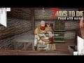 ★ Quest to find trader Hugh be like - Ep 10 - 7 Days to Die Alpha 19 final series