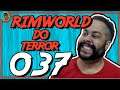 Rimworld PT BR #037 - Rimworld do Terror - Tonny Gamer