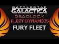 BSG:Deadlock - Fleet Dynamics - Fury Fleet