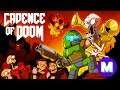 CADENCE of DOOM