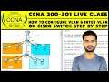 CCNA 200-301 LIVE CLASS | How to configure VLAN, Trunk & Inter VLAN on Cisco Switch Step By Step