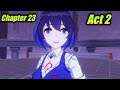 Chapter 23 Act 2 Full CG Honkai Impact 3rd Story
