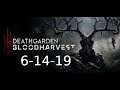 Deathgarden™: BLOODHARVEST KingGeorge Twitch Stream 6-14-19 #Sponsored