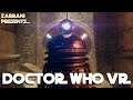 DOCTOR WHO VR - The Edge of Time - Meet The Daleks! | PSVR PT. 3 & Ending!