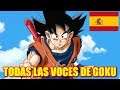 DRAGON BALL Z / GT / SUPER - TODAS LAS VOCES DE GOKU EN CASTELLANO (ESPAÑOL DE ESPAÑA)