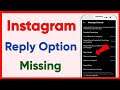 How To Fix Reply Option Missing On Instagram (2022)