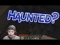I think my mine is Haunted! Minecraft Survival Series EP 1