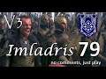 Imladris - Divide & Conquer V3 TATW (Very Hard) - #79 | Rohan is elven