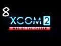 Let's Play XCom2 War Of The Chosen S8 - Monthly Mission