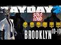 PAYDAY 2: "Brooklyn 10-10" Sentenza di Morte SOLO Loud