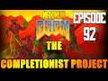 Playing the O maps! - Maximum Doom: The Completionist Project Walkthrough Part 92