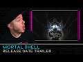REACTION: Mortal Shell - Official Release Date Trailer