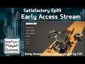 seePyou streams - Satisfactory Early Access - 09