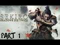 Sekiro: Shadows Die Twice Full Gameplay No Commentary Part 1