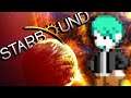 จักรวาลจะต้องลุกเป็นไฟ!! | STARBOUND