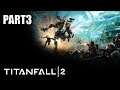 TITANFALL 2 Walkthrough Gameplay Part 3 PS4 PRO (1080p60FPS)
