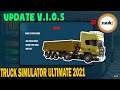 Update V.1.0.5 Truck Simulator Ultimate Zuuks 2021 - Cty phá sản hàng loạt ! | Văn Hóng