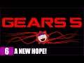 A NEW HOPE! - Gears o̶f̶ ̶W̶a̶r 5 - #6