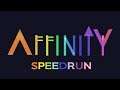 AFFINITY (Any%) speedrun in 25m20s (FORMER WR)