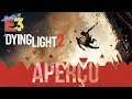 APERÇU - DYING LIGHT 2