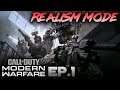 CALL OF DUTY MODERN WARFARE CAMPAIGN - REALISM MODE PLAYTHROUGH EP. 1