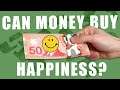 Can money actually buy happiness?