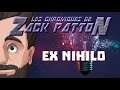 CZP Chronique - Ep 7 - Ex Nihilo
