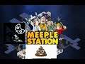 Everything Went to Shit:Meeple Station Gameplay