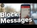 How to Block Incoming Messages Without Using an App!