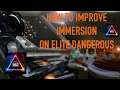 HOW TO IMPROVE IMMERSION ON ELITE DANGEROUS