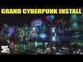How to install Grand CyberPunk in gta 5 | Grand CyberPunk Map mod | gta 5 Cyberpunk mod