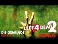 Let's Play Together Left 4 Dead 2 [German] Part 45 - Wer zuerst am Ziel ist! [Bonus]