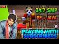 🔴MINECRAFT LIVE With SUBSCRIBERS 24/7 SERVER | PE + JAVA Cracked Minecraft SMP | Live Stream Hindi
