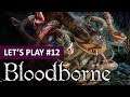 MON PIRE CAUCHEMAR | Bloodborne - LET'S PLAY FR #12