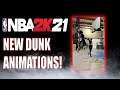 NBA 2K RELEASED DUNK ANIMATIONS THAT'S COMING TO NBA 2K21