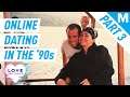 Online Dating in the '90s: Leigh & Steve | Love App-tually (Pt 3)