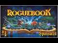 :) A Deckbuilder Roguelike :) | Roguebook - Episode 1 [SPONSORED]
