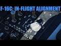 F-16C Viper: IN-FLIGHT Alignment Tutorial | DCS WORLD