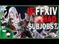 FFXIV What If It Had Subjobs with @Huntin4GamesChannel | Let's Discuss
