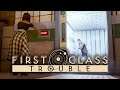 FIRST CLASS TROUBLE - SOME DONT KNOW HOW TO PLAY
