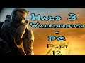 Halo 3 Walkthrough (PC) - Part 12 - Silencing The Truth