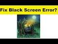 How to Fix Lost Lands 1 App Black Screen Error Problem in Android & Ios | 100% Solution