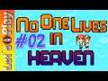 No one Lives in Heaven | Ist Kinderarbeit auch als NPC gemein? :D