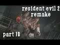 Resident Evil 2 Remake - Part 10 (LEON B) | SURVIVING A ZOMBIE OUTBREAK 60FPS GAMEPLAY |