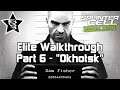 Splinter Cell Double Agent - Version 2 - Elite Walkthrough - Part 6 - "Okhotsk"