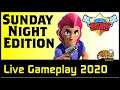 Sunday Night Edition: Brawl Stars Live Stream Gameplay (2020)