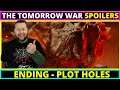 The Tomorrow War Movie - Ending Explained Spoilers Plot Hole - Amazon Prime Video