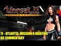 Unreal 2: The Awakening - 11 Atlantis: Mission 6 Briefing - No Commentary UHD 4K
