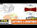 6th Std Atlas Part-9 | Latitudes & Longitudes | Class 6 Geography