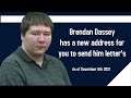 Brendan Dassey Update - New Mailing Address - How to send Brendan Dassey a letter - 2021